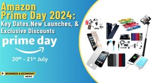 amazon-prime-day-2024-key-dates-new-launches-and-exclusive-discounts