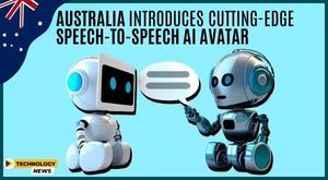 australia-introduces-cutting-edge-speech-to-speech-ai-avatar