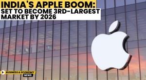 india-s-apple-boom-set-to-become-3rd-largest-market-by-2026