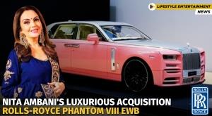 nita-ambani-luxurious-acquisition-rolls-royce-phantom-viii-ewb
