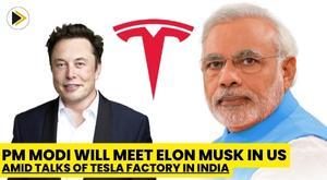 pm-modi-will-meet-elon-musk-in-us-amid-talks-of-tesla-factory-in-india