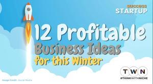 get-ready-for-the-winter-with-these-12-profitable-business-ideas
