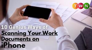 10-genius-ways-of-scanning-your-work-documents-on-iphone