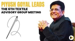 piyush-goyal-leads-the-6th-textile-advisory-group-meeting
