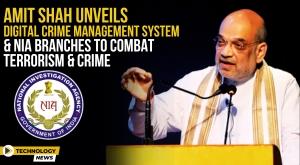 amit-shah-unveils-digital-crime-management-system-and-nia-branches-to-combat-terrorism-crime