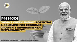pm-modi-india-green-energy-potential-a-goldmine-for-economic-growth-and-environmental-sustainability
