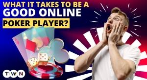 what-makes-a-good-online-poker-player