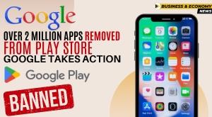 over-2-million-apps-removed-from-play-store-google-takes-action