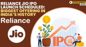 reliance-jio-ipo-launch-scheduled-biggest-offering-in-india-s-history