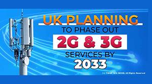 uk-planning-to-phase-out-2g-and-3g-services-by-2033