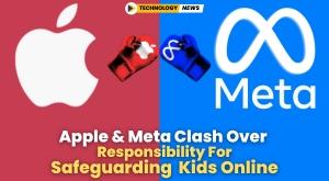apple-and-meta-clash-over-responsibility-for-safeguarding-kids-online
