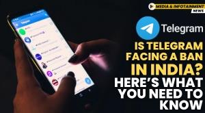 is-telegram-facing-a-ban-in-india-here-is-what-you-need-to-know