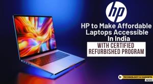 hp-to-make-affordable-laptops-accessible-in-india-with-certified-refurbished-program