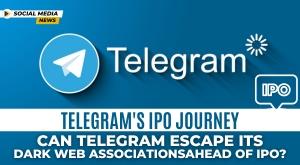 telegram-s-ipo-journey-can-telegram-escape-its-dark-web-associations-ahead-of-ipo