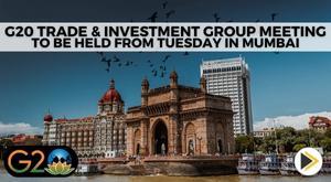 g20-trade-and-investment-group-meeting-to-be-held-from-tuesday-in-mumbai