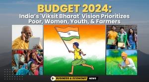 budget-2024-india-viksit-bharat-vision-prioritizes-poor-women-youth-and-farmers