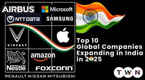top-10-global-companies-expanding-in-india-in-2025