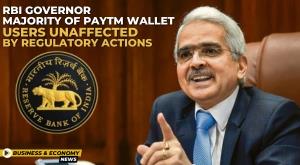 rbi-governor-majority-of-paytm-wallet-users-unaffected-by-regulatory-actions