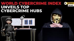 world-cybercrime-index-unveils-top-cybercrime-hubs