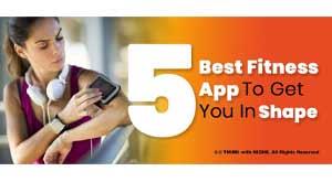 5-best-fitness-app-to-get-you-in-shape