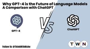 why-gpt-4-is-the-future-of-language-models-a-comparison-with-chatgpt