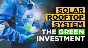Solar Rooftop System - The Green Investment