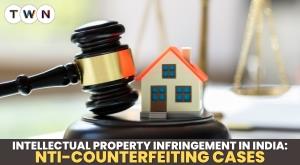 intellectual-property-infringement-in-india-anti-counterfeiting-cases