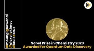 nobel-prize-in-chemistry-2023-awarded-for-quantum-dots-discovery