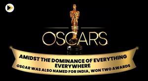 oscars-2023--amidst-the-dominance-of-everything-everywhere--oscar-was-named-for-india--won-two-awards