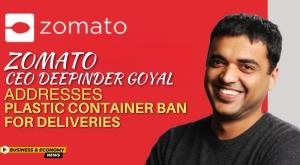 zomato-ceo-deepinder-goyal-addresses-plastic-container-ban-for-deliveries