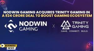 nodwin-gaming-acquires-trinity-gaming-in-a-rs-24-crore-deal-to-boost-gaming-ecosystem