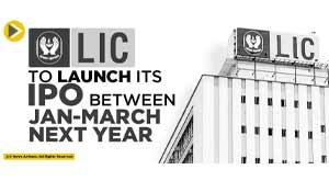 lic-to-launch-its-ipo-between-jan-march-next-year