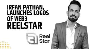 irfan-pathan-indian-cricketer--launches-logos-of-web3-startup-reelstar