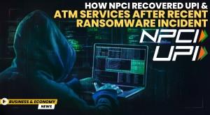 how-npci-recovered-upi-and-atm-services-after-recent-ransomware-incident