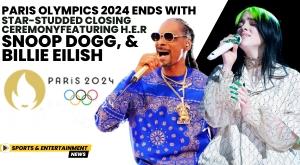 paris-olympics-2024-ends-with-star-studded-closing-ceremony-featuring-h-e-r-snoop-dogg-and-billie-eilish