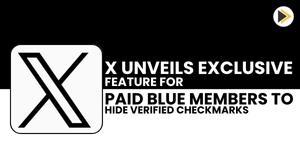 x-unveils-exclusive-feature-for-paid-blue-members-to-hide-verified-checkmarks