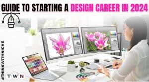 the-ultimate-guide-to-starting-a-design-career-in-2024