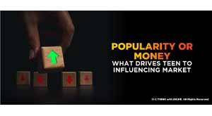 popularity-or-money-what-drives-teen-to-influencing-market