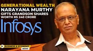 generational-wealth-narayana-murthy-gifts-grandson-shares-worth-rs-240-crore