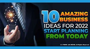 ten-amazing-business-ideas-for-2022