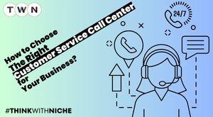 tips-to-choose-the-right-customer-service-call-center-for-your-business