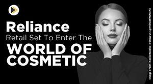 reliance-retail-set-to-enter-the-world-of-cosmetic