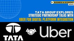 tata-group-explores-strategic-partnership-talks-with-uber-for-digital-platform-integration