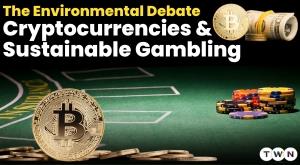 the-environmental-debate-cryptocurrencies-and-sustainable-gambling