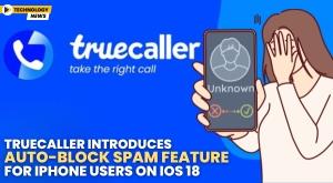 truecaller-introduces-auto-block-spam-feature-for-iphone-users-on-ios-18