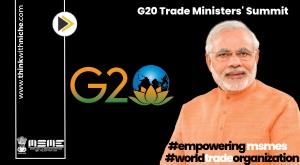 pm-modi-advocates-enhanced-focus-on-msmes-during-g20-trade-ministers-summit