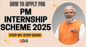 How to Apply for PM Internship Scheme 2025: Step-by-Step Guide
