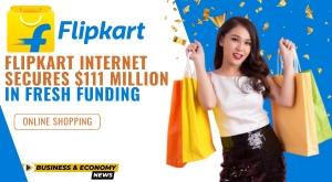 flipkart-internet-secures-dollar-111-million-in-fresh-funding