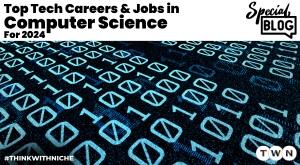 top-tech-careers-and-jobs-in-computer-science-for-2024