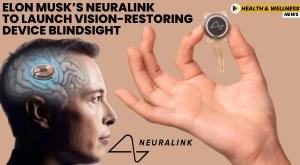 elon-musk-s-neuralink-to-launch-vision-restoring-device-blindsight